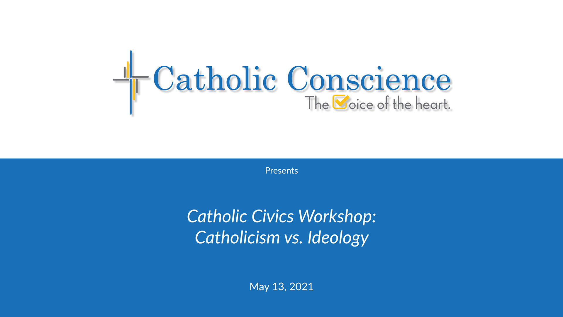 Catholic Civics Workshop: Catholicism vs Ideology | Catholic Conscience